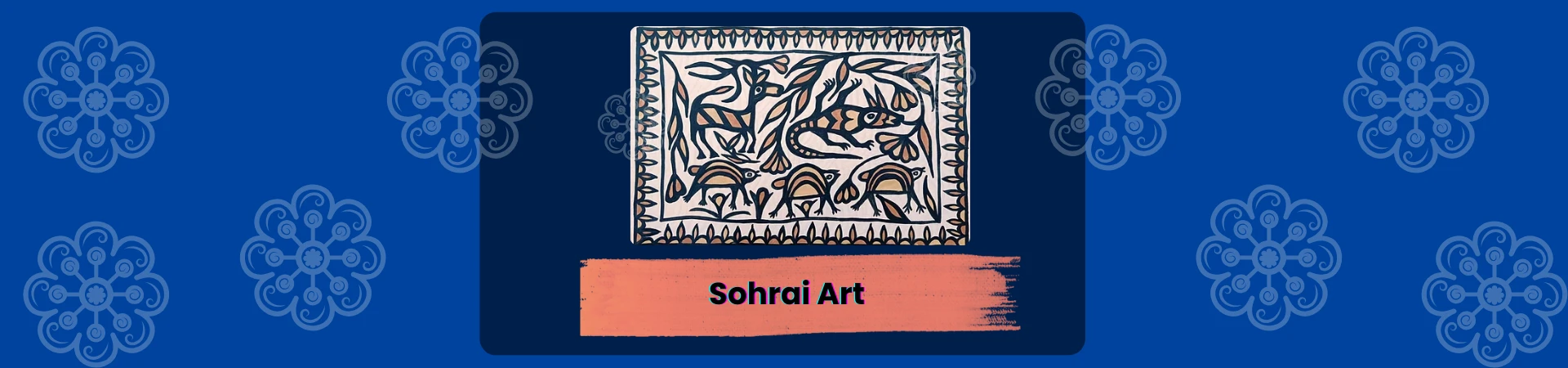 Sohrai Art: Tribal Wall Paintings of Jharkhand and Their Meanings