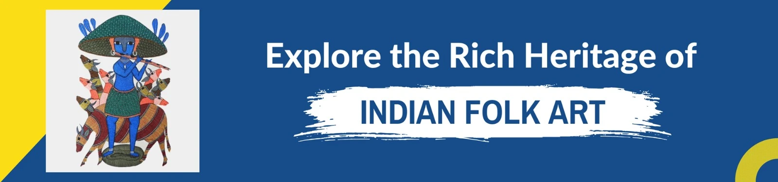 Explore the Rich Heritage of Indian Folk Art